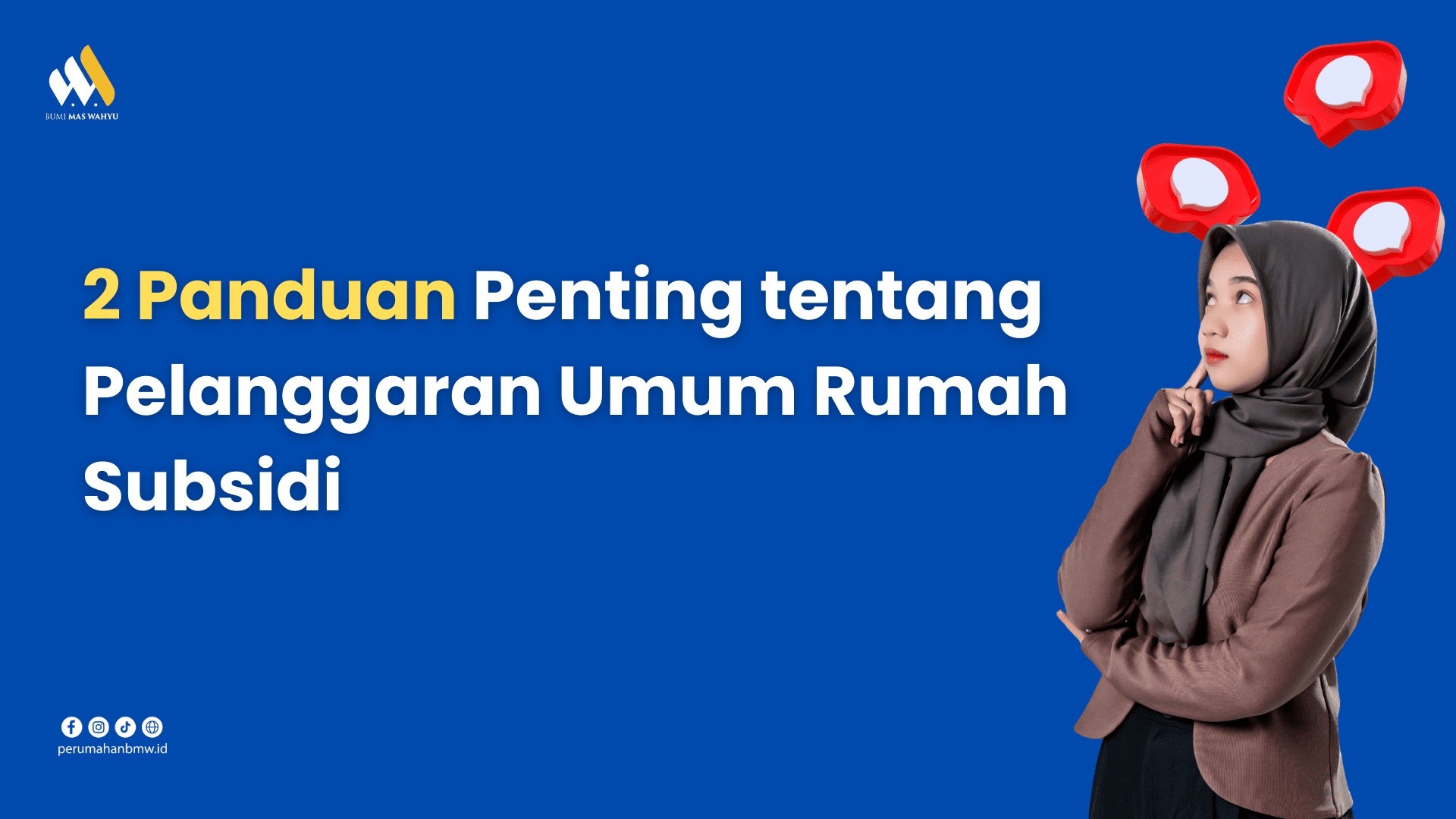 2 Panduan Penting tentang Pelanggaran Umum Rumah Subsidi