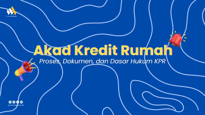 Akad Kredit Rumah